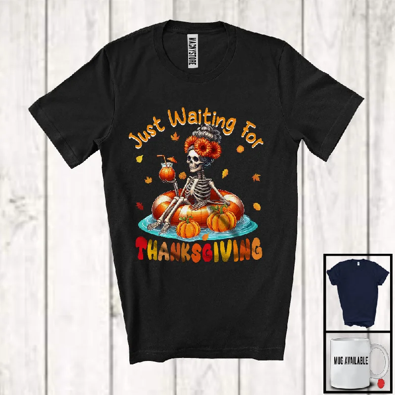Just Waiting For Thanksgiving; Scary Pumpkin Women Skeleton Autumn Leaves; Family Group T-Shirt Iron Safe Non-Iron Wrinkle Free