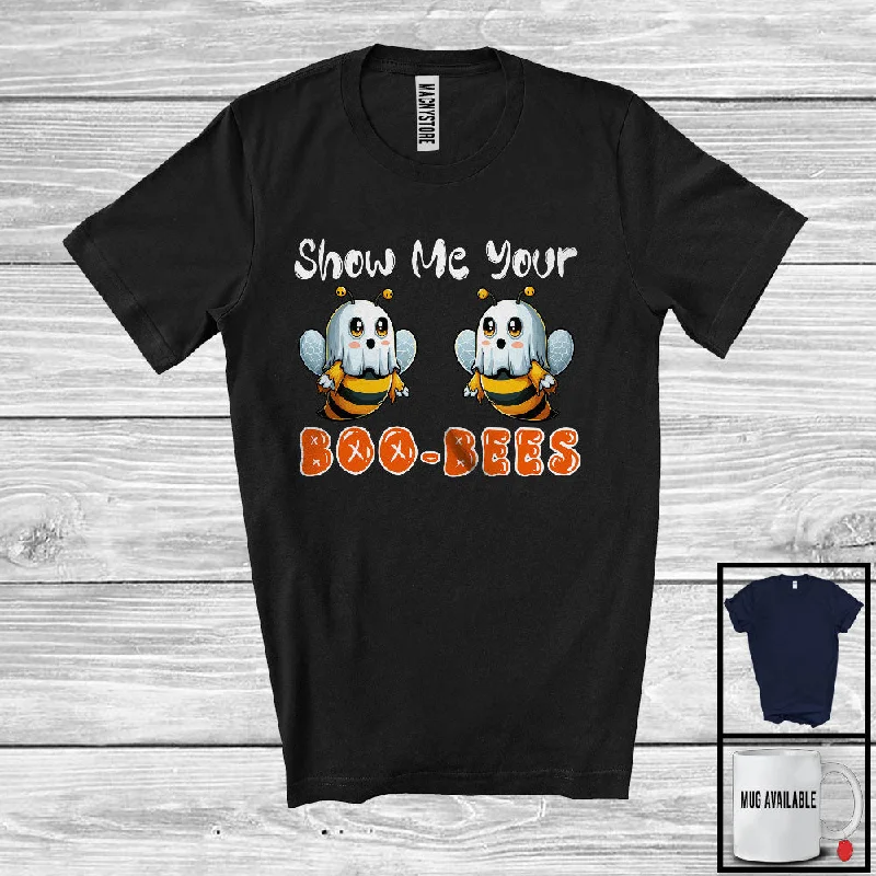Show Me Your Boo Bees; Adorable Halloween Boo Ghost Boobs Bees; Matching Women Family T-Shirt Iron Safe Non-Iron Wrinkle Free