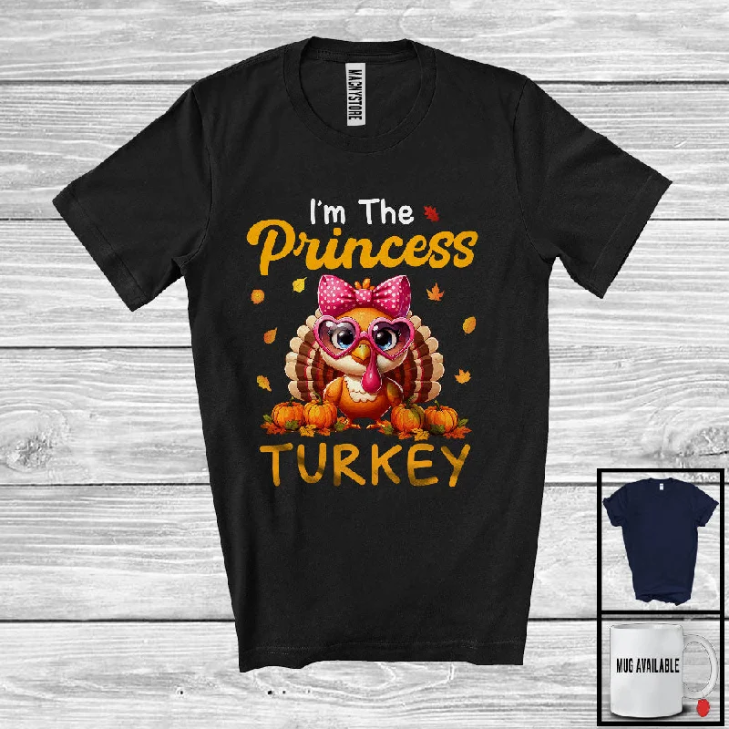 I'm The Princess Turkey; Amazing Thanksgiving Turkey Pilgrim; Girl Women Pumpkin Family T-Shirt Thin T-Shirt Open Front Quick Dry