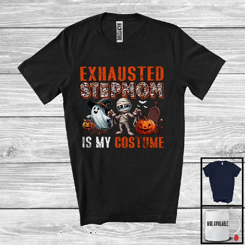 Exhausted Stepmom Is My Costume; Spooky Halloween Costume Skull Mummy; Women Family Group T-Shirt Spandex Blend Rayon Blend Denim Blend