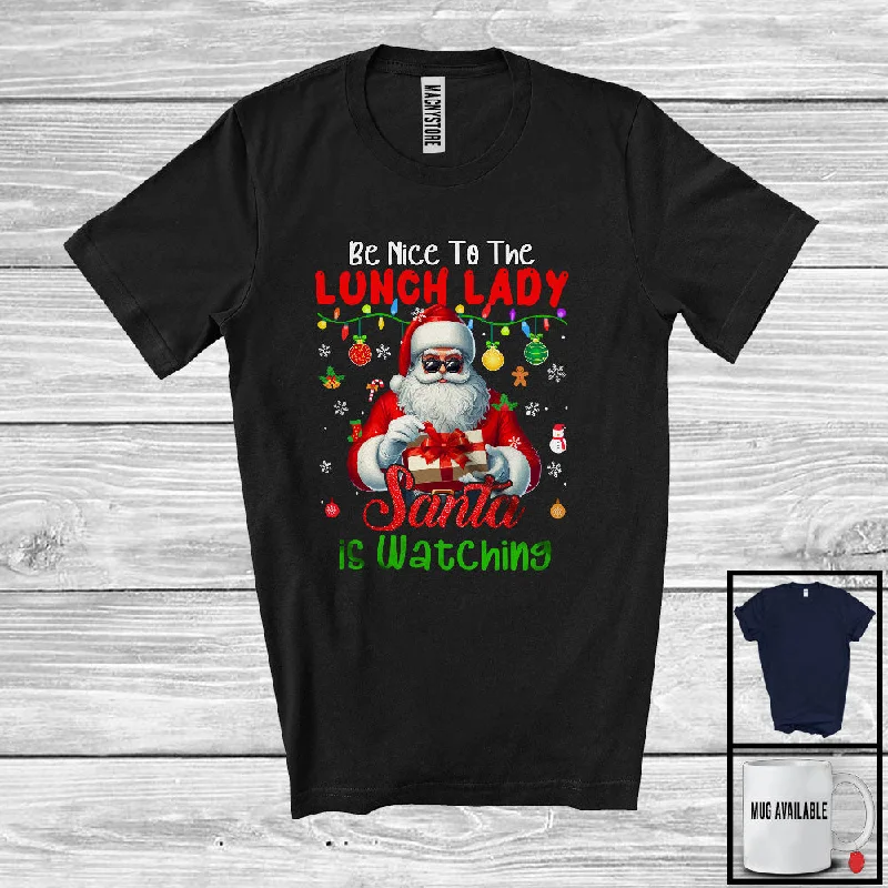 Be Nice To The Lunch Lady; Awesome Christmas Santa Jobs Proud; Women Family Group T-Shirt Wool Fabric Cashmere Fabric Tweed Fabric Be Nice To The Lunch Lady; Awesome Christmas Santa Jobs Proud; Women Family Group T-Shirt Wool Fabric Cashmere Fabric Tweed Fabric