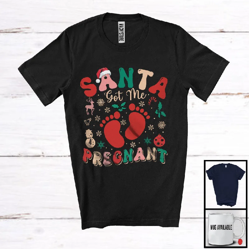 Santa Got Me Pregnant; Humorous Christmas Santa Women Naughty; Snowing Around Family Group T-Shirt Spandex Blend Rayon Blend Denim Blend