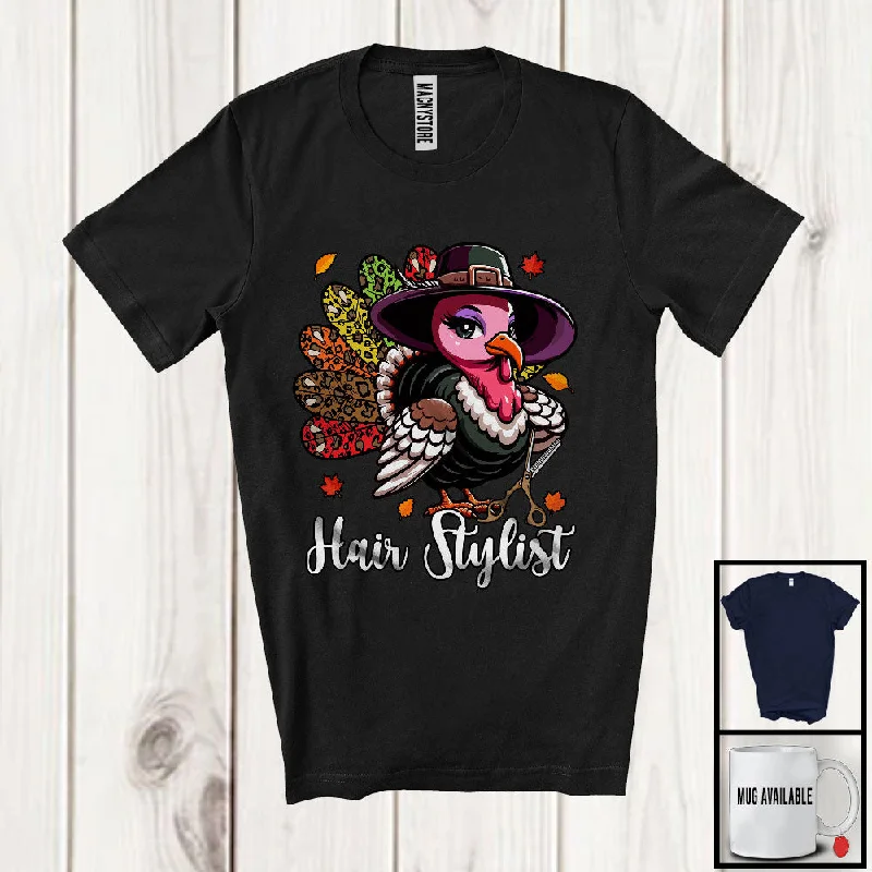 Hair Stylist; Amazing Thanksgiving Leopard Turkey Girl Women; Proud Jobs Family Group T-Shirt Iron Safe Non-Iron Wrinkle Free