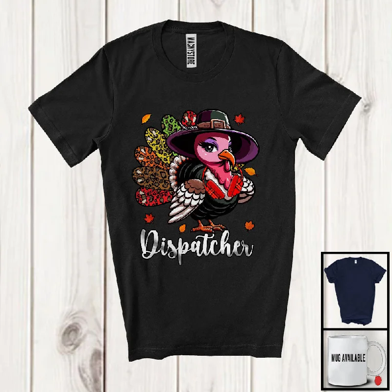 Dispatcher; Amazing Thanksgiving Leopard Turkey Girl Women; Proud Jobs Family Group T-Shirt Cozy Warm Stylish